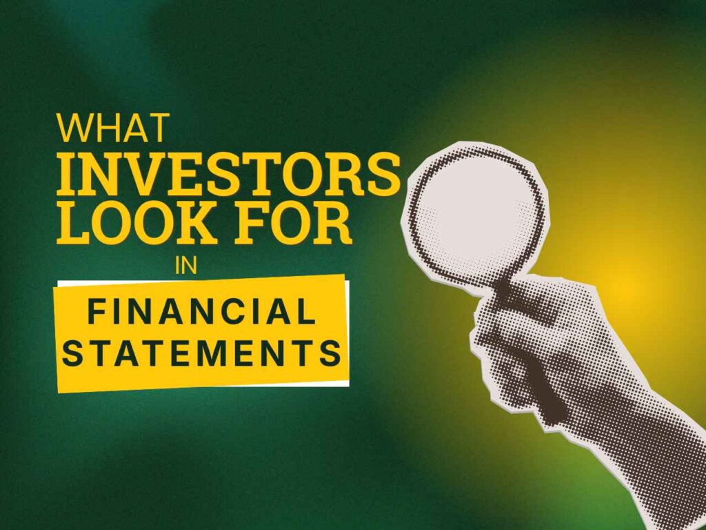 What investors look for in financial statements